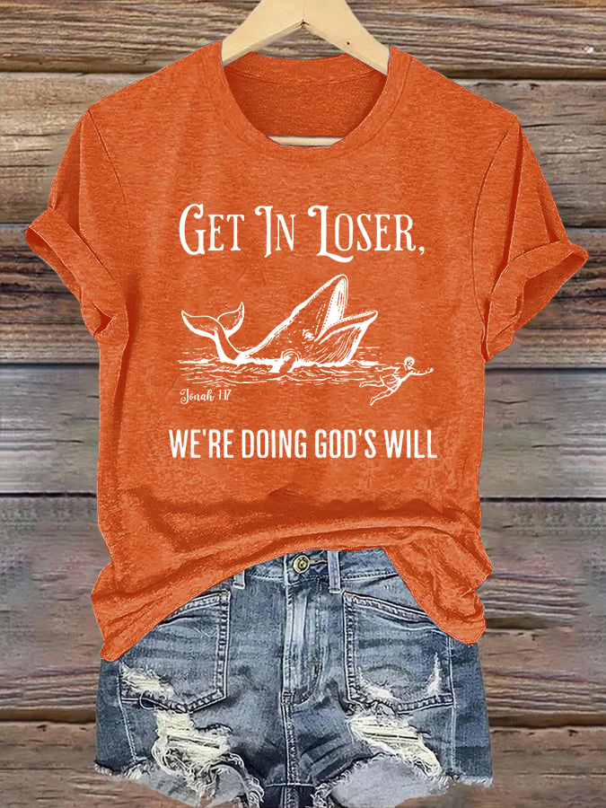 Women's  WE'RE DOING GOD'S WILL Print T-Shirt