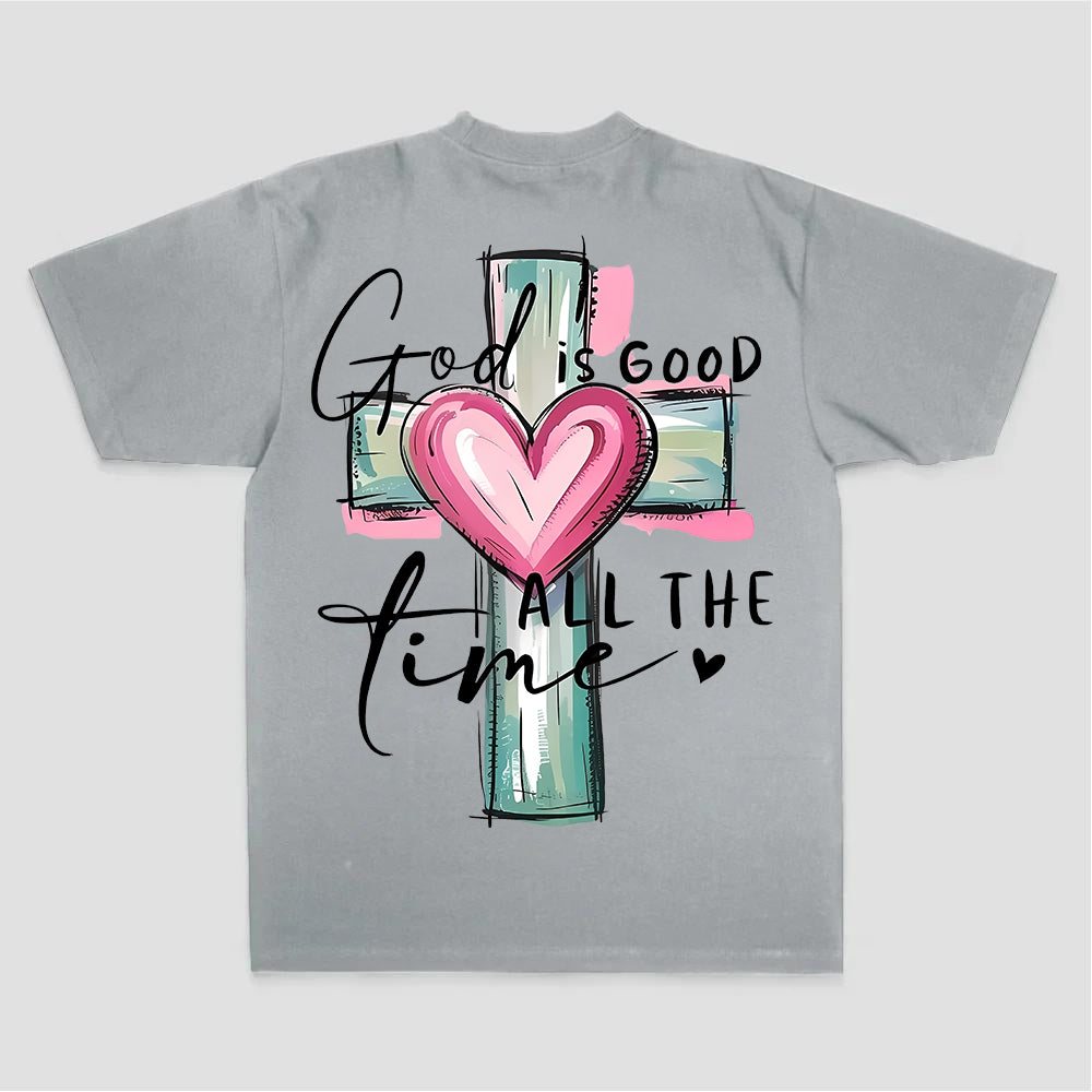 God Is Good All The Time Printed Women's T-shirt