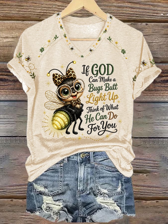 Women's If God Can Make A Bug's Butt Light Up T-shirt