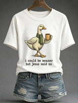 Women's I Could Be Meaner But Jesus Said No Print T-Shirt