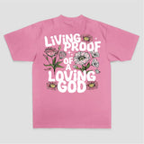 Living Proof Of A Loving God Printed Women's T-shirt