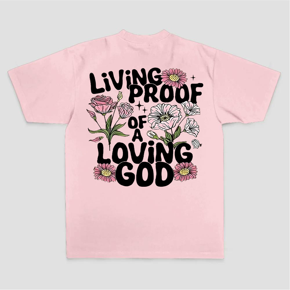 Living Proof Of A Loving God Printed Women's T-shirt