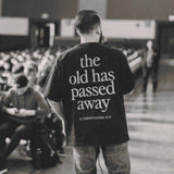 The Old Has Passed Away Printed Men's T-shirt
