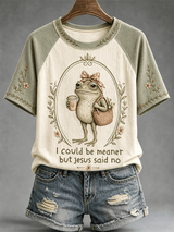 ”I Could Be Meaner But Jesus Said No“ Casual Raglan Short-Sleeved T-Shirt
