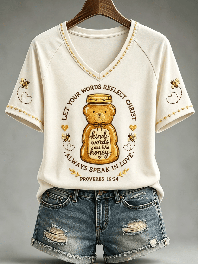Women's Christian Kind Words Are Like Honey Print Casual V-Neck Tee