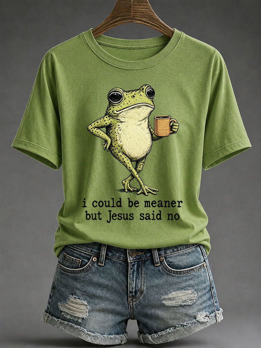 Women's I Could Be Meaner But Jesus Said No Print T-Shirt