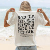 God Is The Only Reason I Made It This Far Printed Women's T-shirt