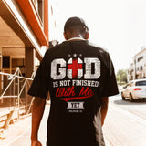 God Is Not Finished With Me Printed Men's T-shirt