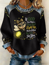 Women's If God Can Make A Bug's Butt Light Up Casual Printed Long-Sleeved Top