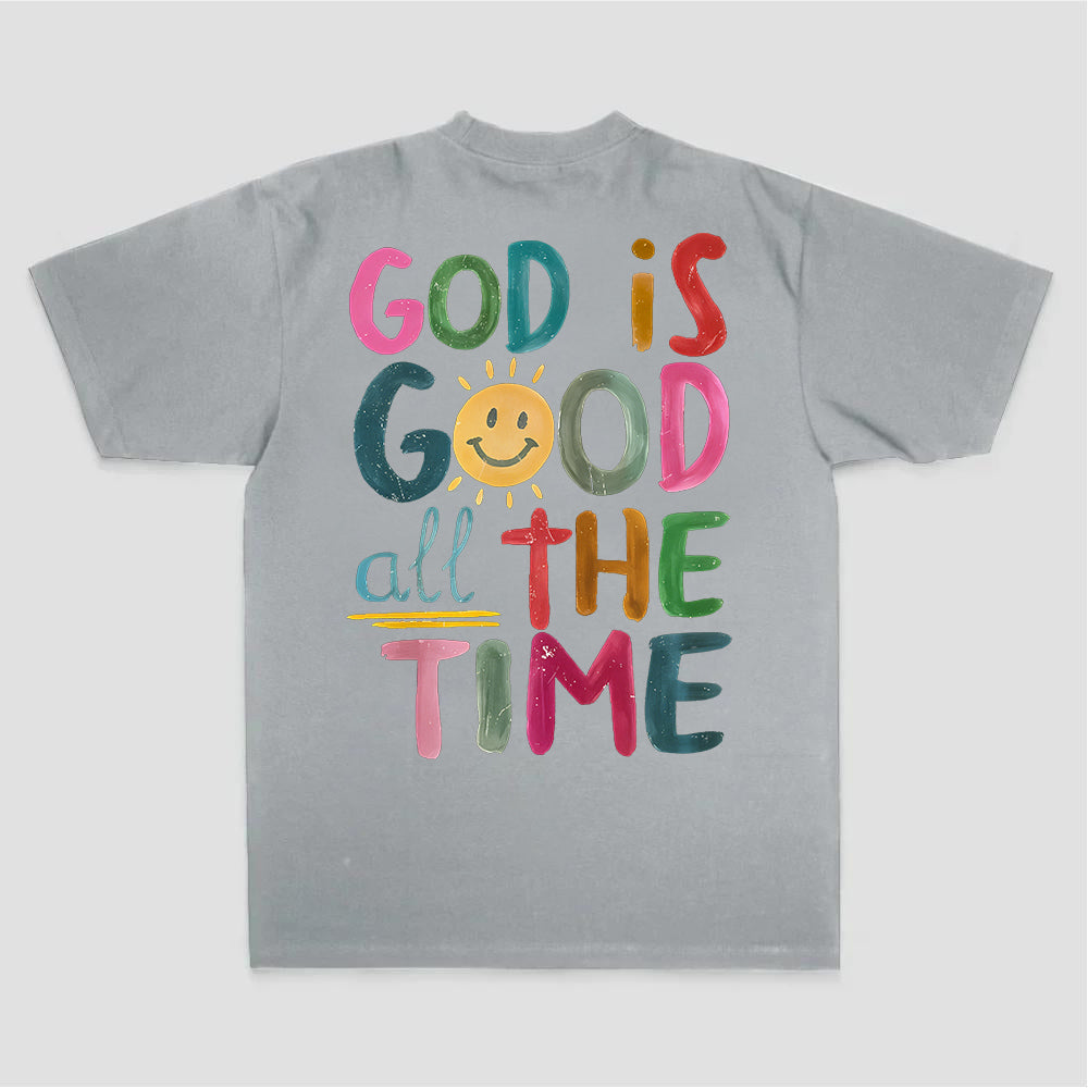 God Is Good All The Time Printed Women's T-shirt