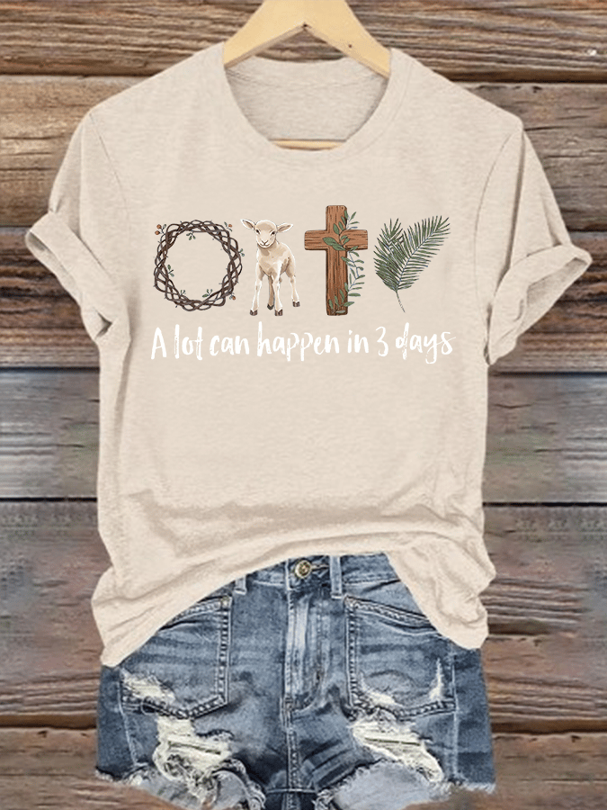 Women's  A lot can happen in 3 days Print T-Shirt