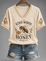 Women's Kind Words Are Like Honey Print Casual V-Neck Tee
